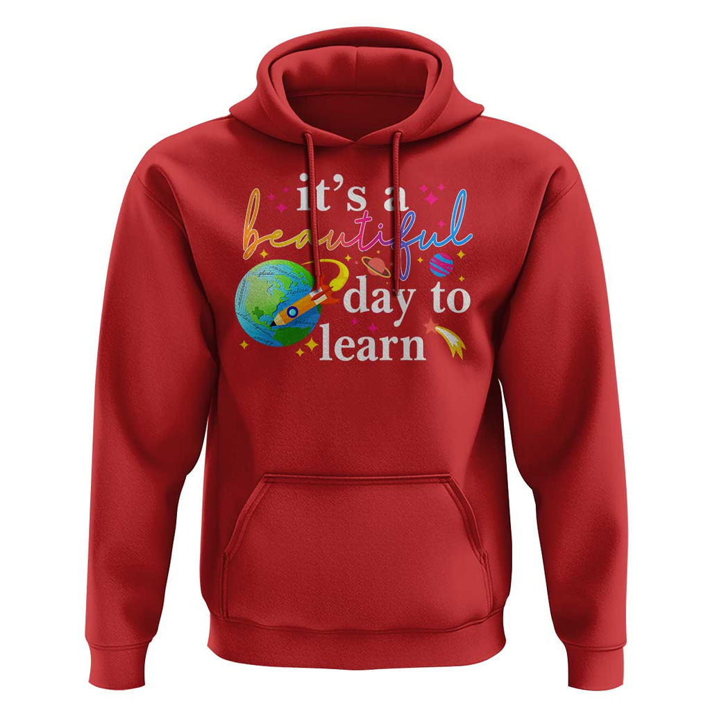 Teacher Hoodie It's A Beautiful Day To Learn Back To School TS09 Red Print Your Wear