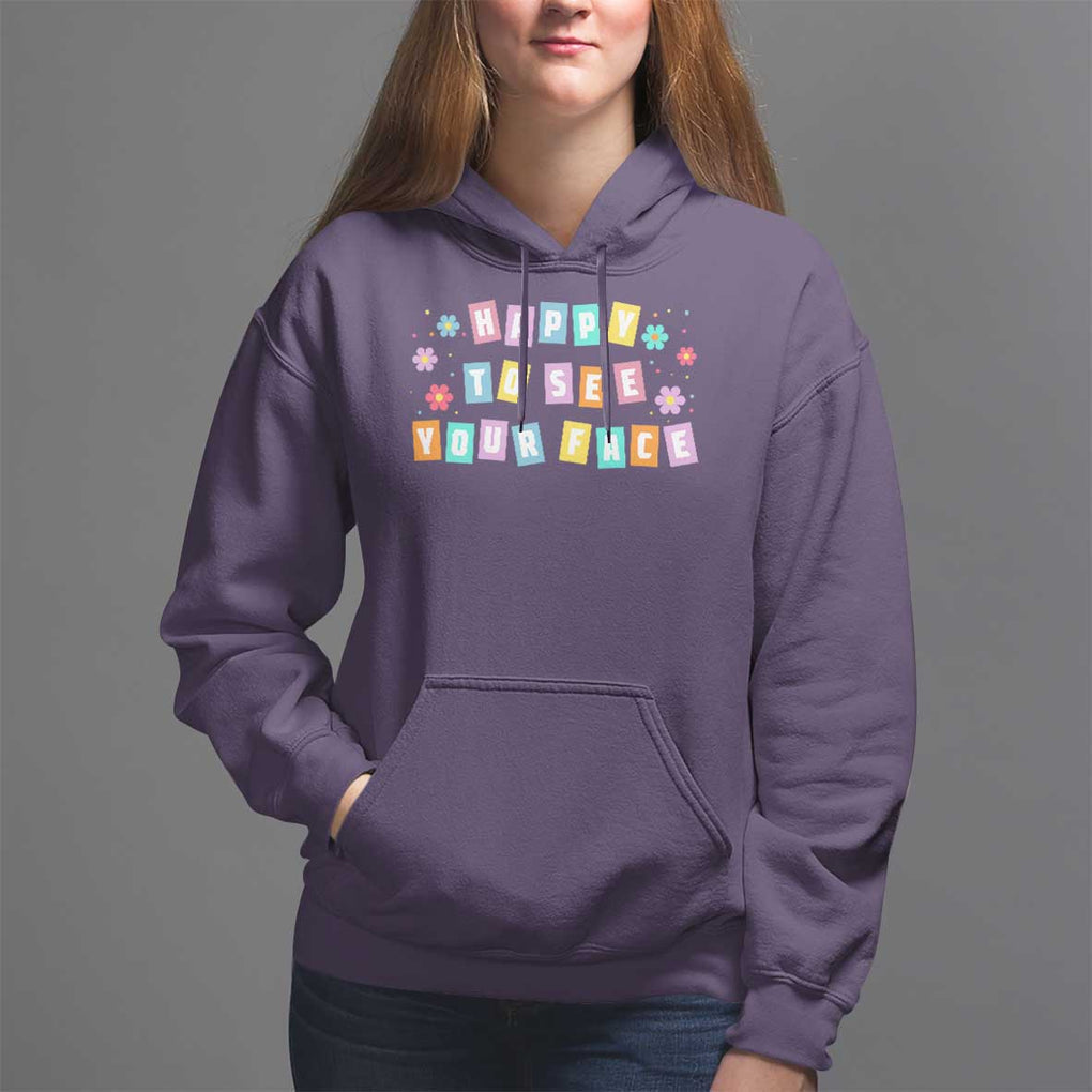 Teacher Hoodie Happy To See Your Face Back To School TS09 Purple Print Your Wear