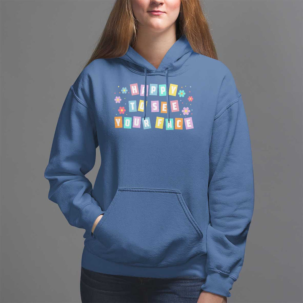 Teacher Hoodie Happy To See Your Face Back To School TS09 Royal Blue Print Your Wear