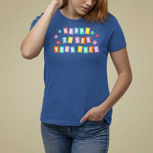 Teacher T Shirt For Women Happy To See Your Face Back To School TS09 Royal Blue Print Your Wear