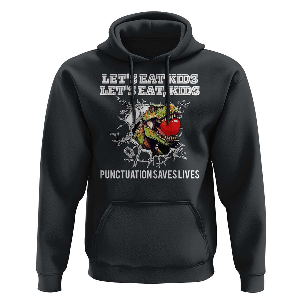 Funny Teacher Hoodie Let's Eat Kid Punctuation Saves Lives TS09 Black Print Your Wear
