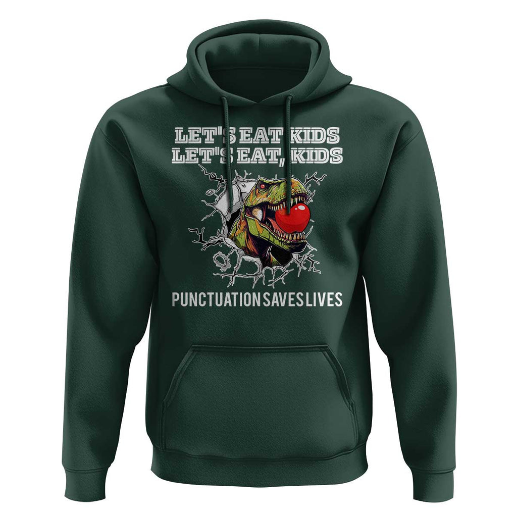 Funny Teacher Hoodie Let's Eat Kid Punctuation Saves Lives TS09 Dark Forest Green Print Your Wear