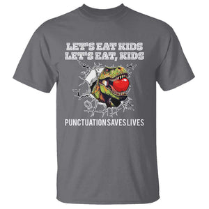 Funny Teacher T Shirt Let's Eat Kid Punctuation Saves Lives TS09 Charcoal Print Your Wear