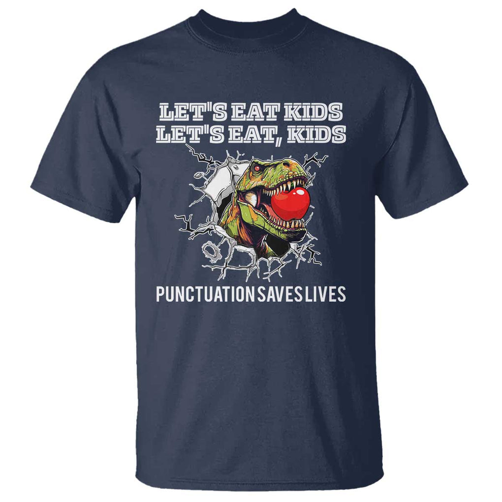 Funny Teacher T Shirt Let's Eat Kid Punctuation Saves Lives TS09 Navy Print Your Wear