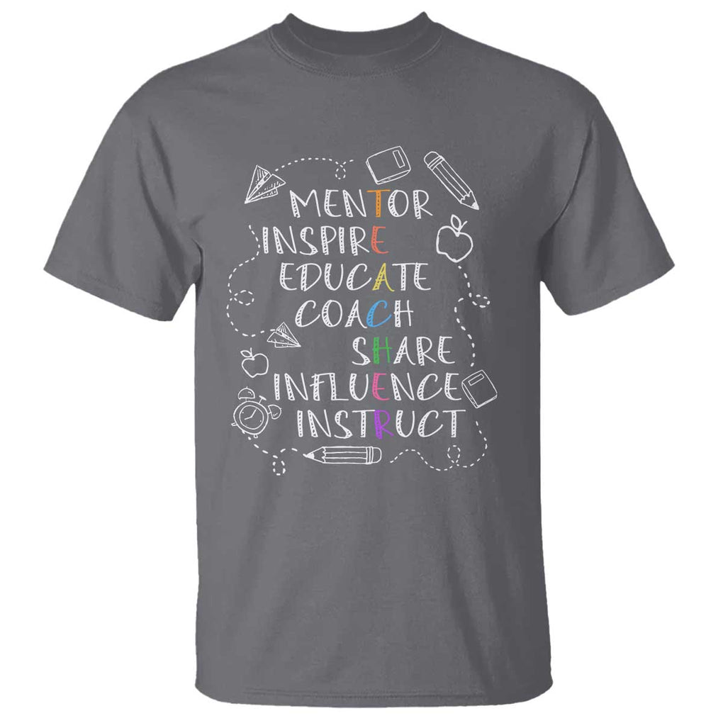 Teacher Mentor Inspire Educate Coach T Shirt TS09 Charcoal Print Your Wear