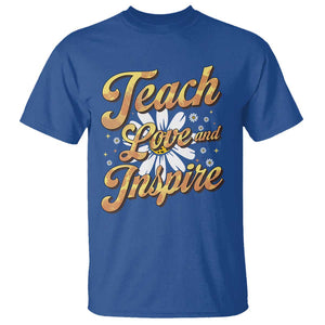 Teacher T Shirt Teach Love Inspire Back To School TS09 Royal Blue Print Your Wear