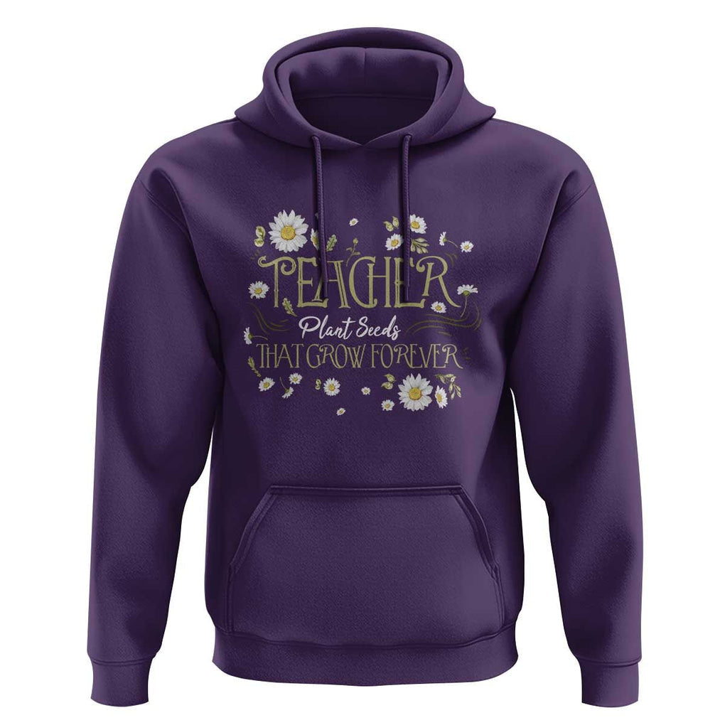 Teacher Hoodie Plant Seeds That Grow Forever TS09 Purple Print Your Wear