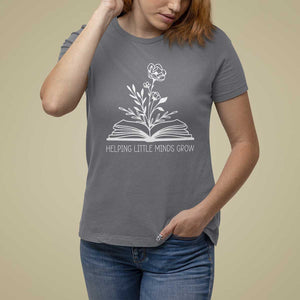 Teacher T Shirt For Women Helping Little Minds Grow Back To School TS09 Charcoal Print Your Wear