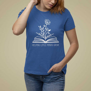 Teacher T Shirt For Women Helping Little Minds Grow Back To School TS09 Royal Blue Print Your Wear