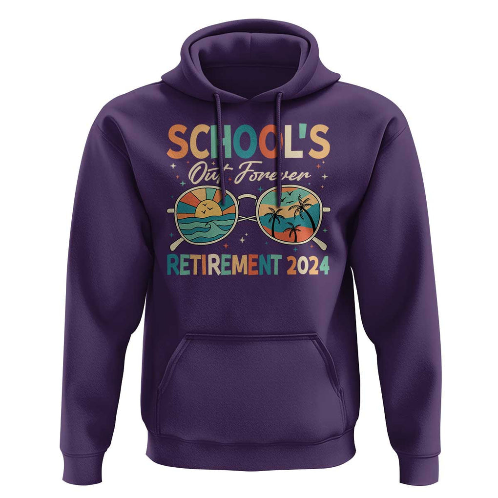Retired Teacher Hoodie School's Out Forever Retirement 2024 TS09 Purple Print Your Wear