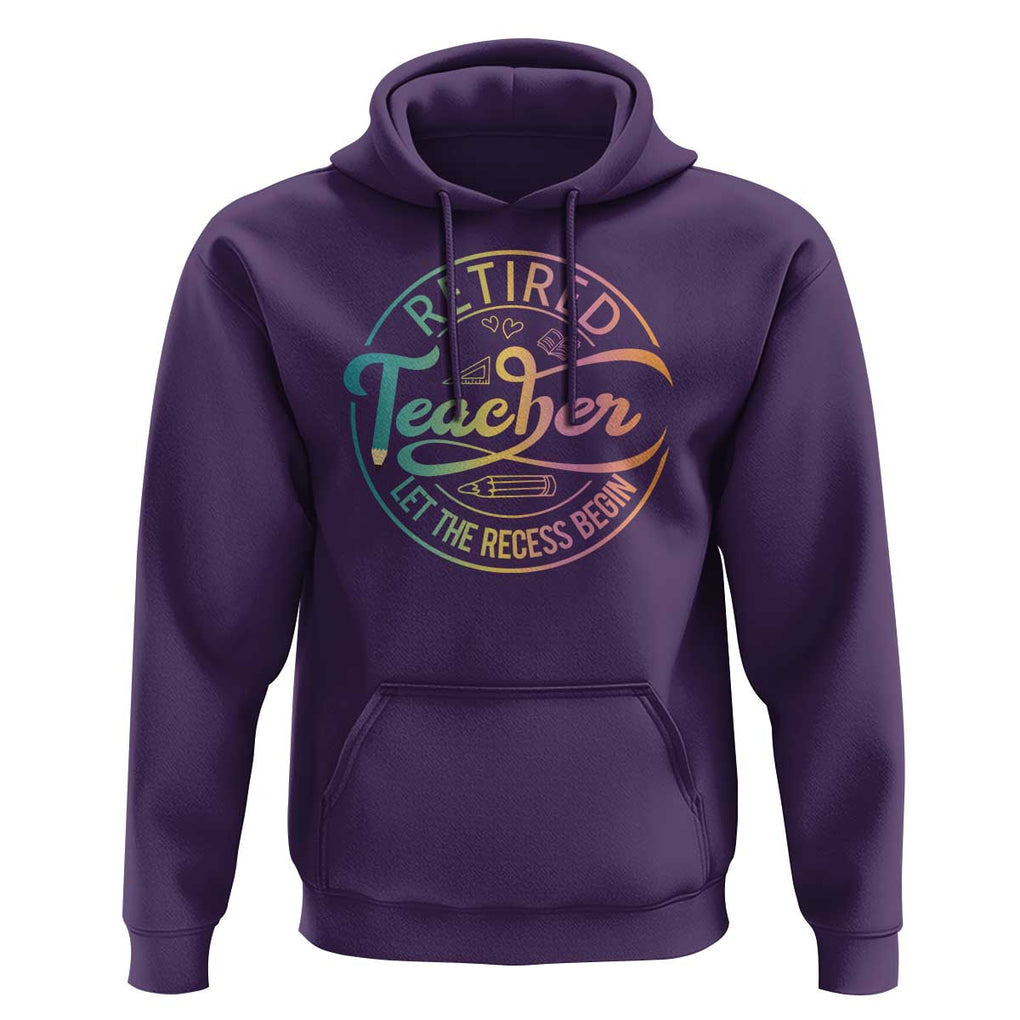 Retired Teacher Hoodie Let The Recess Begin Retirement TS09 Purple Print Your Wear