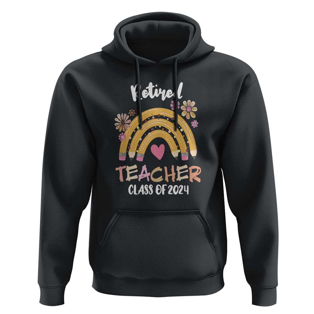 Retired Teacher Hoodie Class Of 2024 Retirement TS09 Black Print Your Wear