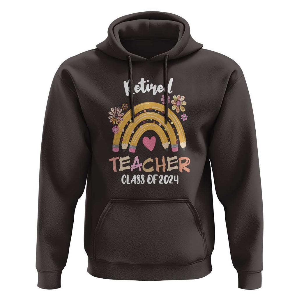 Retired Teacher Hoodie Class Of 2024 Retirement TS09 Dark Chocolate Print Your Wear