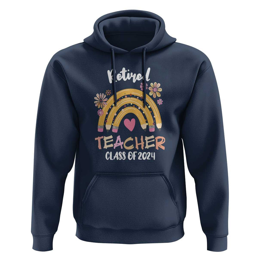 Retired Teacher Hoodie Class Of 2024 Retirement TS09 Navy Print Your Wear