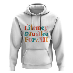 Librarian Hoodie Literacy Justice For All TS09 White Print Your Wear