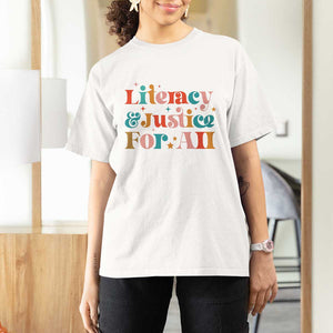 Librarian T Shirt For Women Literacy Justice For All TS09 White Print Your Wear
