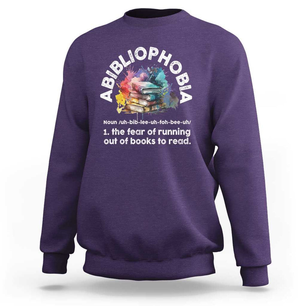 Funny Book Lover Sweatshirt Abibliophobia The Fear Of Running Out Of The Books To Read TS09 Purple Print Your Wear