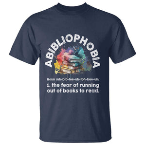 Funny Book Lover T Shirt Abibliophobia The Fear Of Running Out Of The Books To Read TS09 Navy Print Your Wear