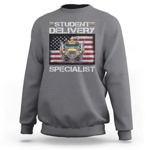School Bus Driver Sweatshirt Student Delivery Specialist American Flag TS09 Charcoal Print Your Wear