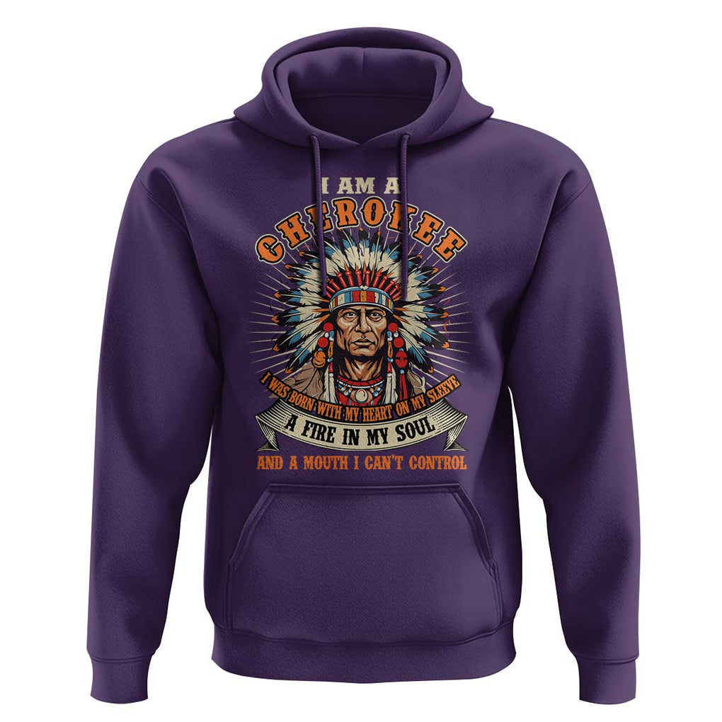 Native American Cherokee Hoodie A Fire In My Soul And A Mouth I Can't Control Indigenous TS09 Purple Print Your Wear