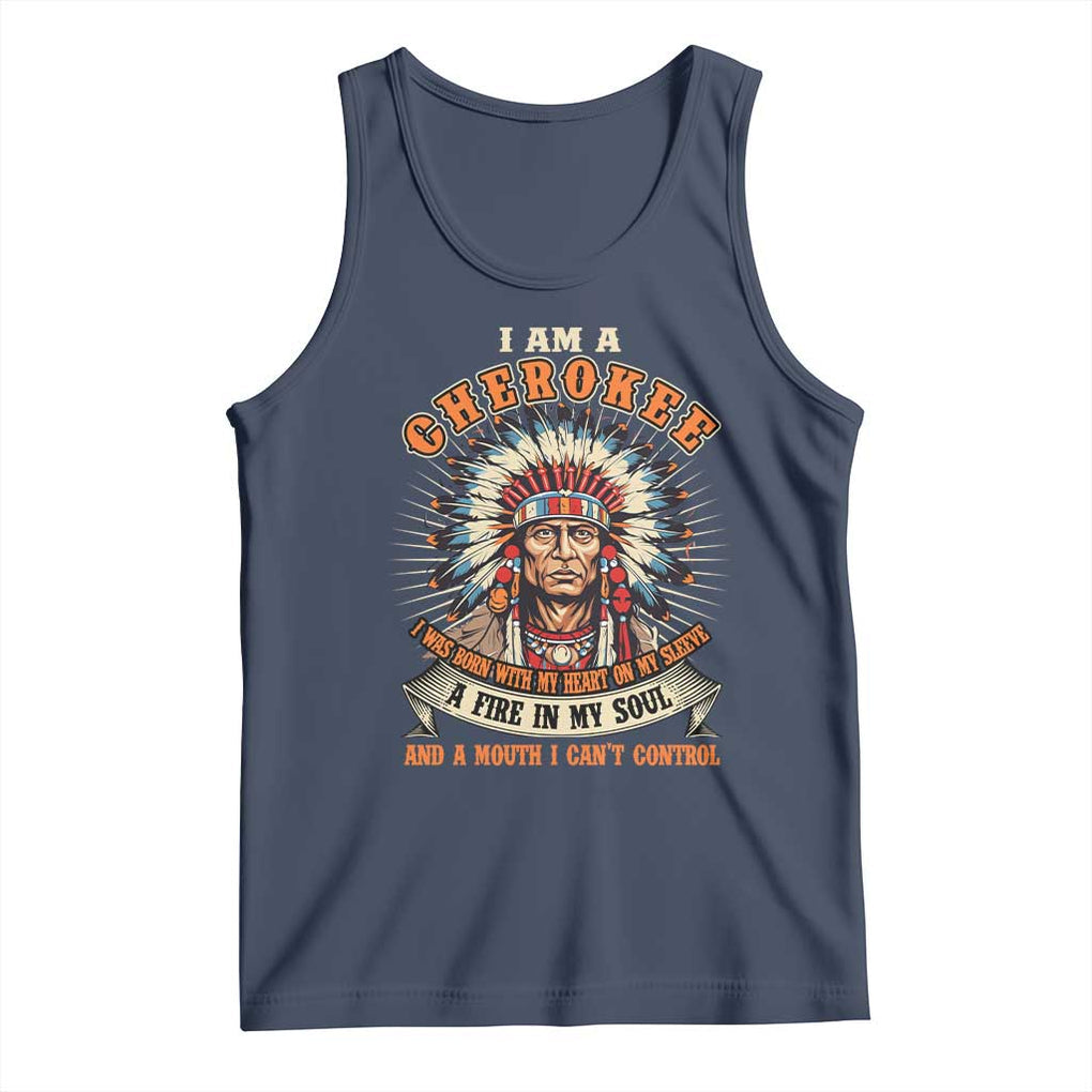 Native American Cherokee Tank Top A Fire In My Soul And A Mouth I Can't Control Indigenous TS09 Navy Print Your Wear