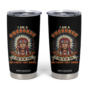 Native American Cherokee Tumbler Cup A Fire In My Soul And A Mouth I Can't Control Indigenous TS09 Black Print Your Wear