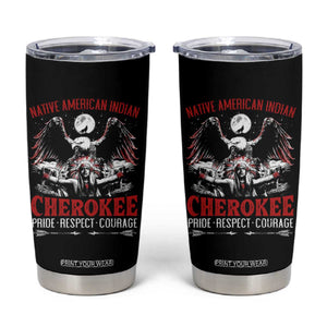 Native American Cherokee Tumbler Cup Pride Respect Courage Indigenous TS09 Black Print Your Wear