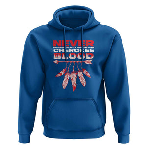 Never Underestimate A Woman With Cherokee Blood Hoodie TS09 Royal Blue Print Your Wear