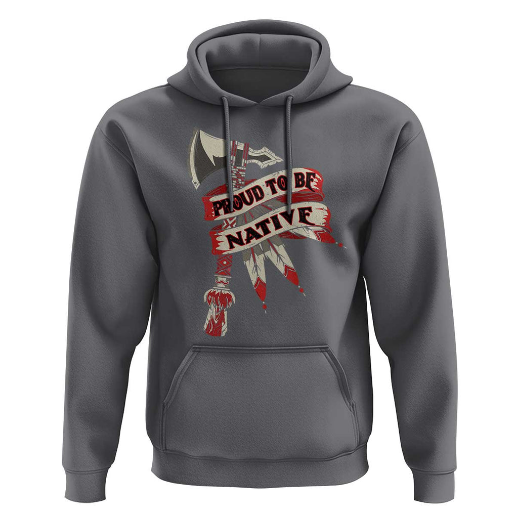 Proud To Be Native Hoodie American Indian Indigenous TS09 Charcoal Print Your Wear