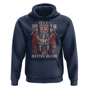 Never Underestimate An Old Man Who Has Native Blood Hoodie TS09 Navy Print Your Wear