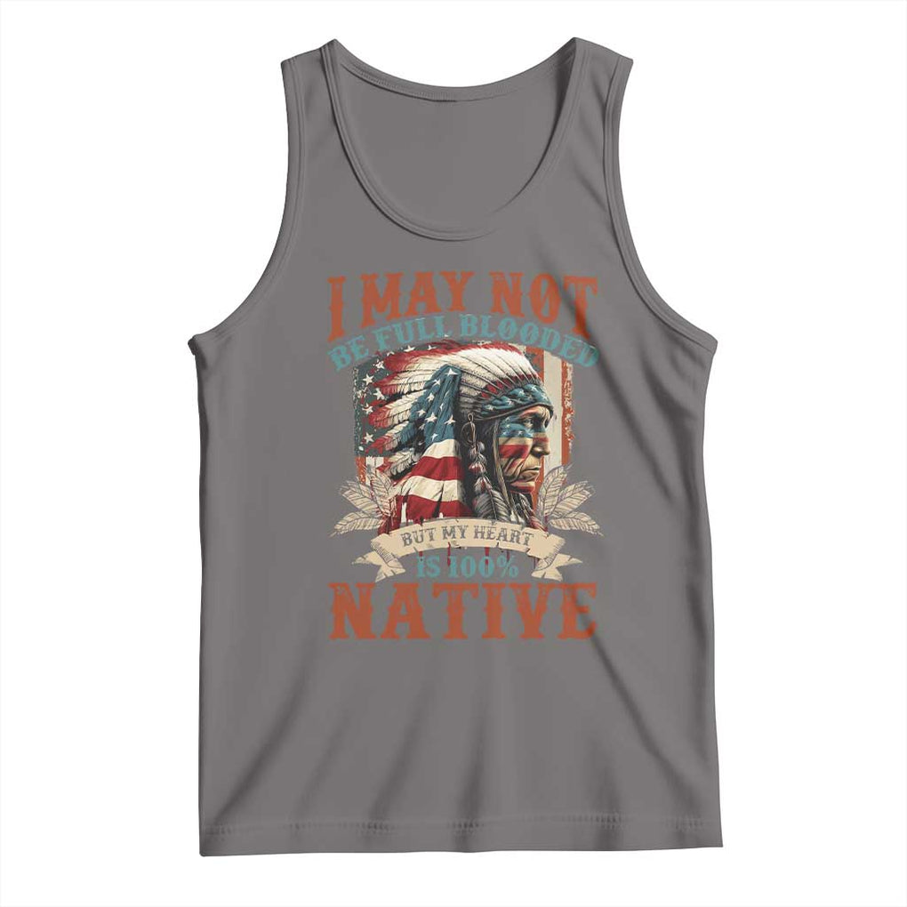 Native American Tank Top May Not Be Full Blooded My Heart 100% Native TS09 Deep Heather Print Your Wear