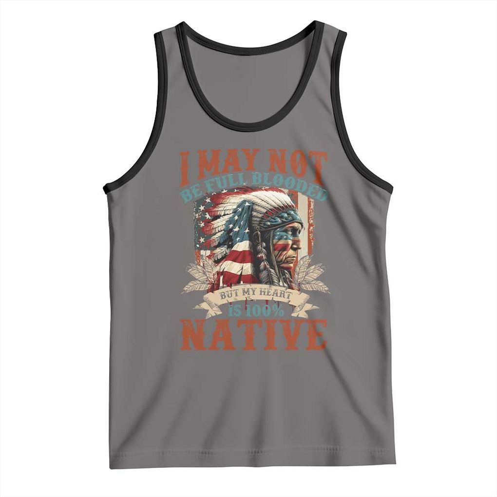 Native American Tank Top May Not Be Full Blooded My Heart 100% Native TS09 Deep Heather Black Print Your Wear