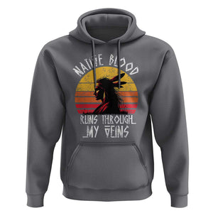 Native American Blood Runs Through My Veins Hoodie TS09 Charcoal Print Your Wear