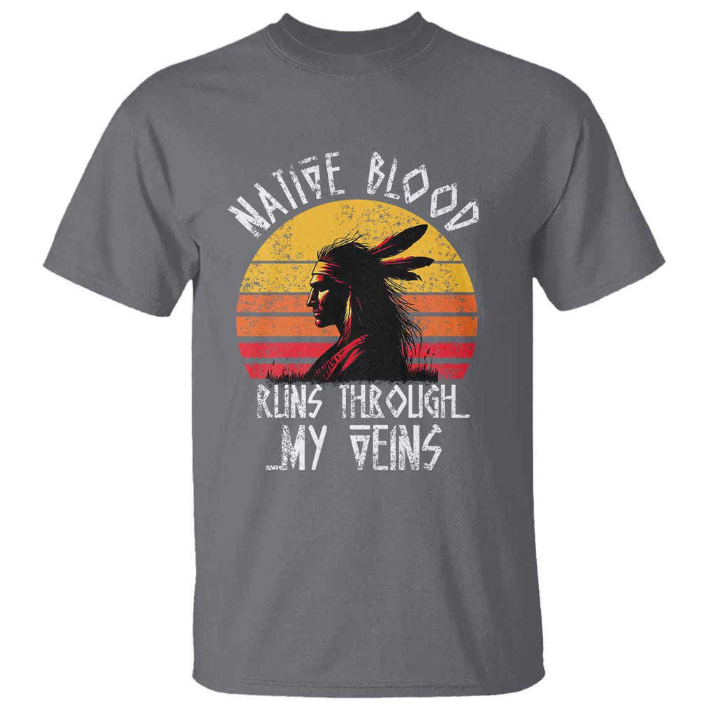 Native American Blood Runs Through My Veins T Shirt TS09 Charcoal Print Your Wear