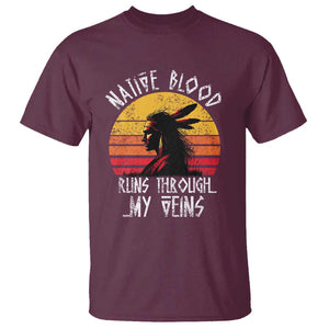 Native American Blood Runs Through My Veins T Shirt TS09 Maroon Print Your Wear