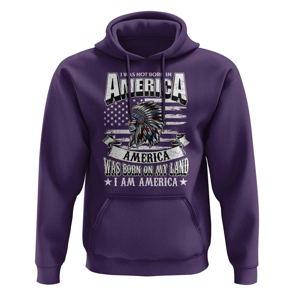 American Indian Hoodie America Was Born On My Land TS09 Purple Print Your Wear