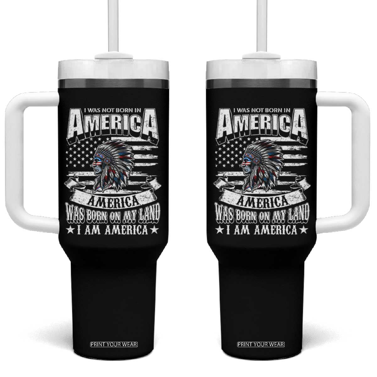 American Indian Tumbler With Handle America Was Born On My Land TS09 One Size: 40 oz Black Print Your Wear