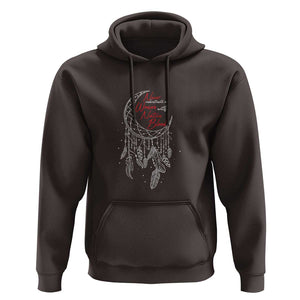 Indigenous Woman Hoodie Never Underestimate A Woman With Native Blood Dreamcatcher TS09 Dark Chocolate Print Your Wear
