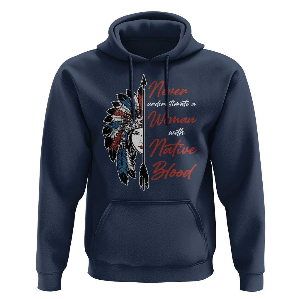 Indigenous Woman Hoodie Never Underestimate A Woman With Native Blood TS09 Navy Print Your Wear