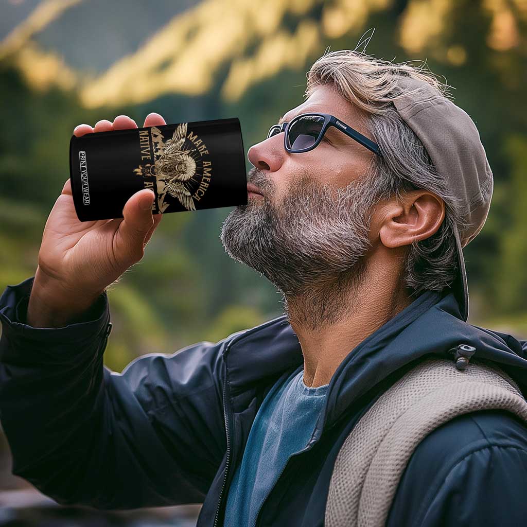 Native American 4 in 1 Can Cooler Tumbler Make America Native Again Wild Life TS09 Print Your Wear