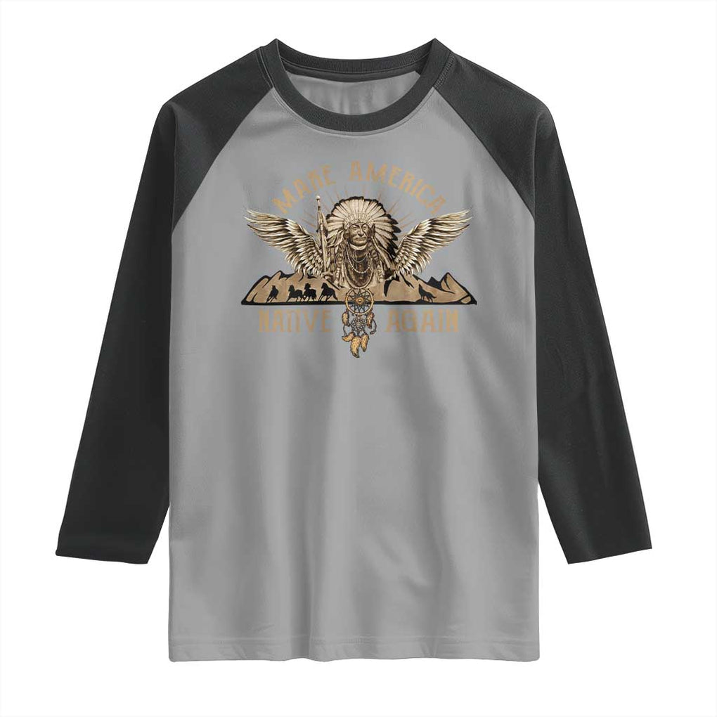 Native American Raglan Shirt Make America Native Again Wild Life TS09 Sport Gray Black Print Your Wear