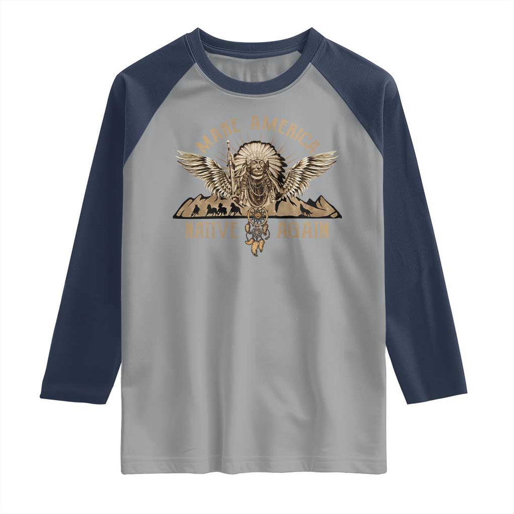 Native American Raglan Shirt Make America Native Again Wild Life TS09 Sport Gray Navy Print Your Wear
