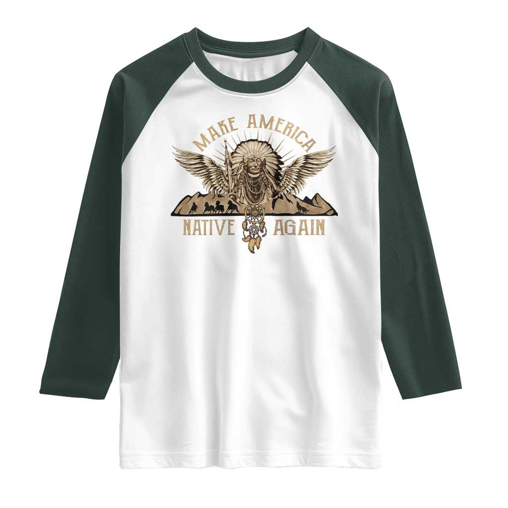 Native American Raglan Shirt Make America Native Again Wild Life TS09 White Dark Forest Green Print Your Wear