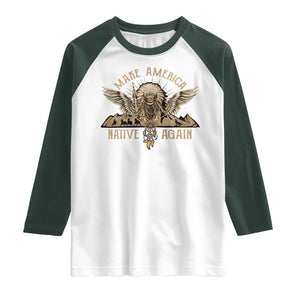 Native American Raglan Shirt Make America Native Again Wild Life TS09 White Dark Forest Green Print Your Wear