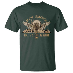 Native American T Shirt Make America Native Again Wild Life TS09 Dark Forest Green Print Your Wear