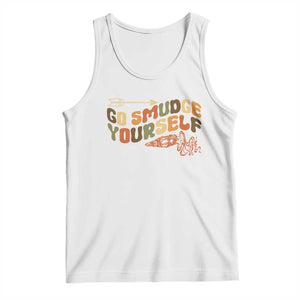 Native American Tank Top Go Smudge Yourself Retro TS09 White Print Your Wear