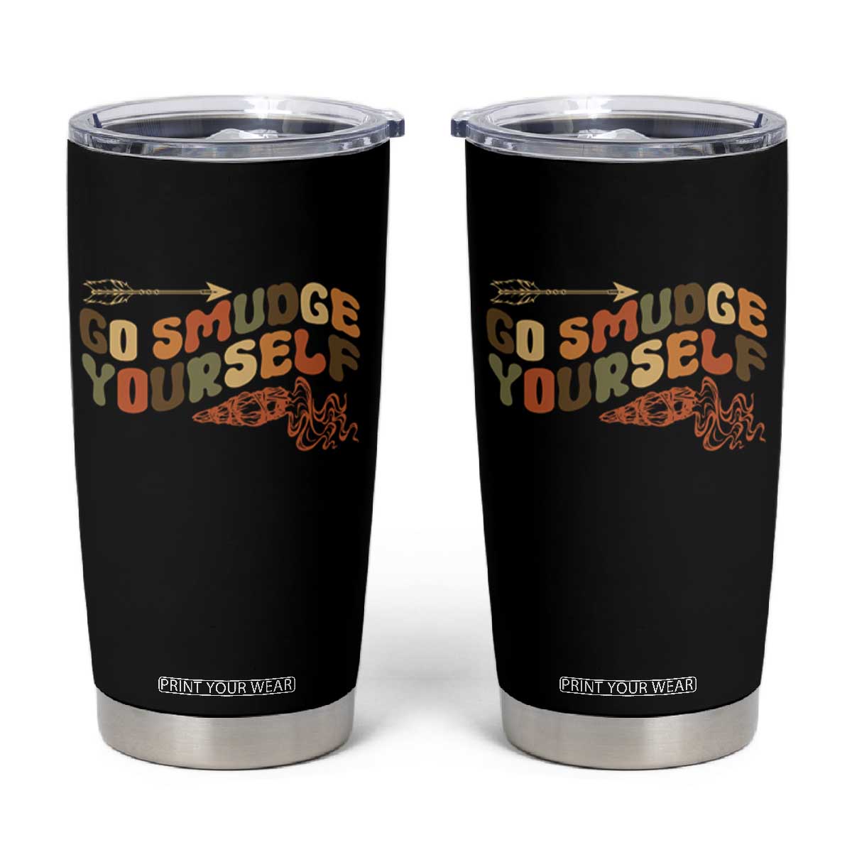 Native American Tumbler Cup Go Smudge Yourself Retro TS09 Black Print Your Wear