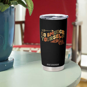 Native American Tumbler Cup Go Smudge Yourself Retro TS09 Print Your Wear