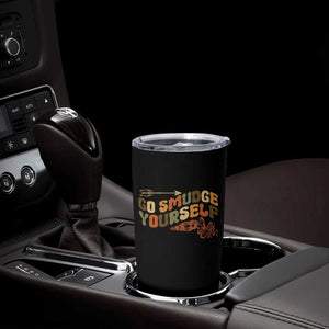 Native American Tumbler Cup Go Smudge Yourself Retro TS09 Print Your Wear