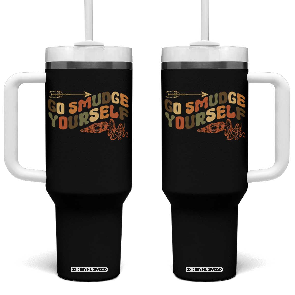 Native American Tumbler With Handle Go Smudge Yourself Retro TS09 One Size: 40 oz Black Print Your Wear